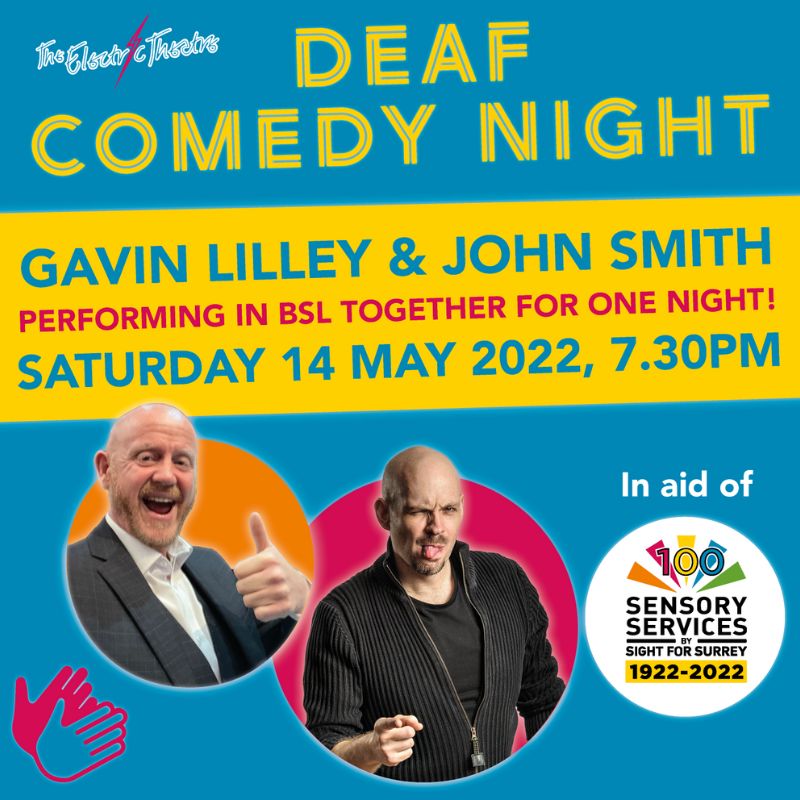 Deaf Comedy Night at The Electric Theatre, Guildford. Shows pictures of Deaf Comedians, Gavin Lilley and John Smith