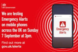 Poster image of emergency alerts featuring the words 'We are testing emergency alerts on mobile phones across the UK on Sunday 7 September at 3pm.